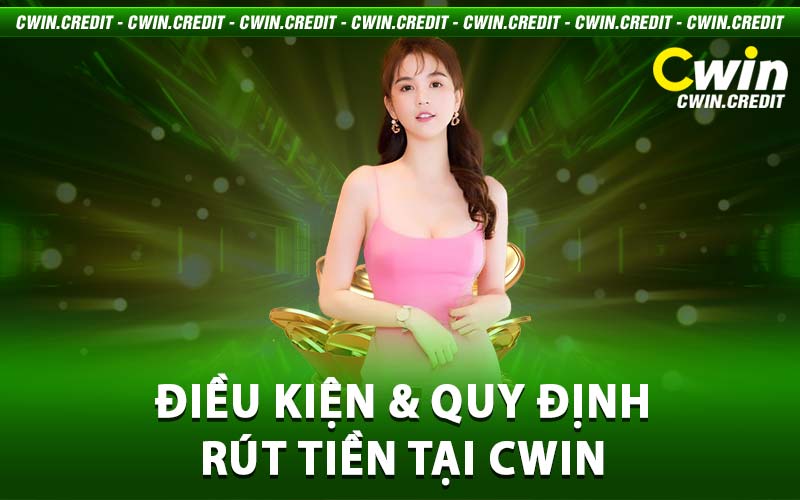 rút tiền Cwin