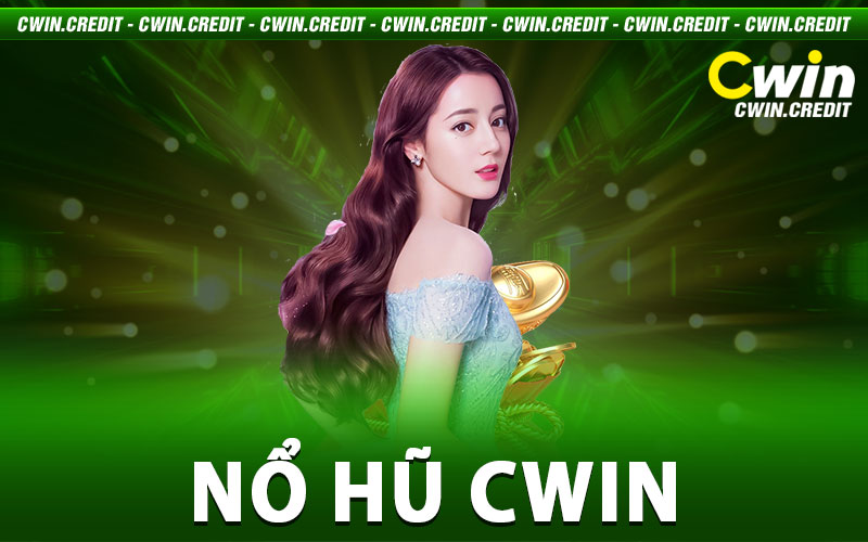 Nổ hũ Cwin